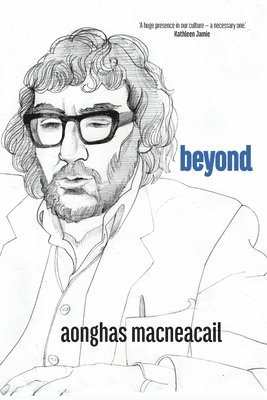 aonghas macneacail, Aonghas Macneacail, Gerda Stevenson, Colin Bramwell - beyond, Häftad