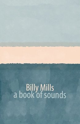 Billy Mills - book of sounds, Häftad