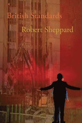 Robert Sheppard - British Standards, Häftad
