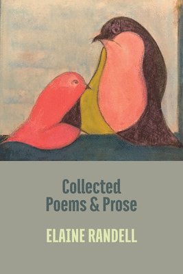 bokomslag Collected Poems and Prose