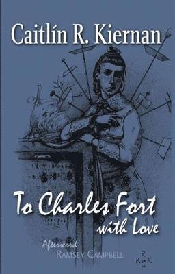 To Charles Fort, With Love 1