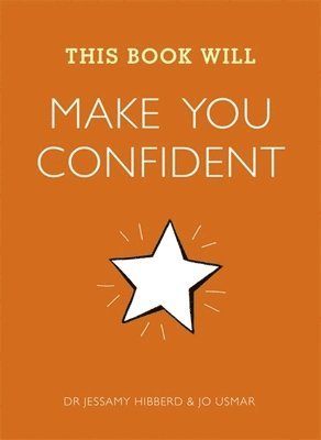 Jessamy Hibberd, Jo Usmar, Hibberd Jessamy, Usmar Jo - This Book Will Make You Confident, Häftad
