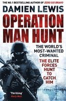 bokomslag Operation Man Hunt: The Hunt for the Richest, Deadliest Criminal in History