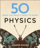 bokomslag 50 Physics Ideas You Really Need to Know
