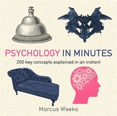 Marcus Weeks - Psychology in Minutes, Häftad