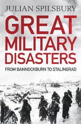 Great Military Disasters 1