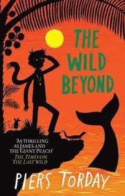 Piers Torday - Last Wild Trilogy: The Wild Beyond, Häftad