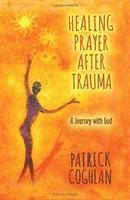 bokomslag Healing Prayer After Trauma