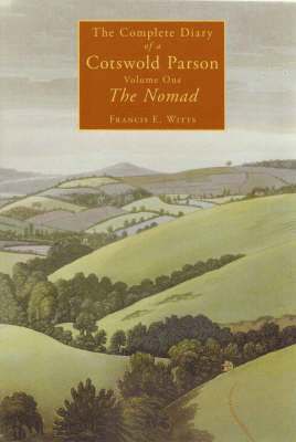 The Complete Diary of a Cotswold Parson: v. 1 Nomad 1