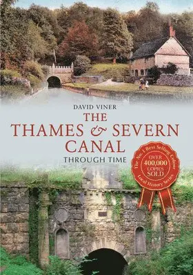 David Viner - Thames & Severn Canal Through Time, Häftad. Tillgänglighet: Lägg i varukorg