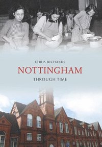 bokomslag Nottingham Through Time