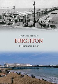 bokomslag Brighton Through Time