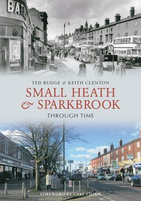 bokomslag Small Heath & Sparkbrook Through Time