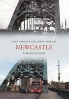 bokomslag Newcastle Through Time