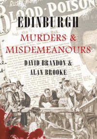 bokomslag Edinburgh Murders & Misdemeanours