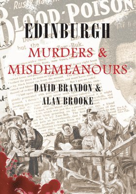 Edinburgh Murders & Misdemeanours 1