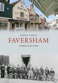 bokomslag Faversham Through Time