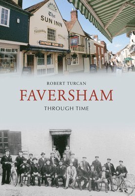 Faversham Through Time 1