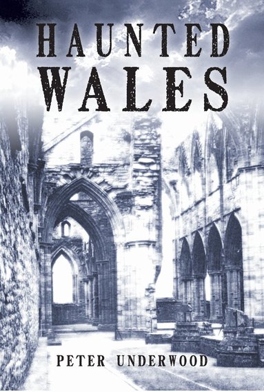 Peter Underwood - Haunted Wales, Häftad