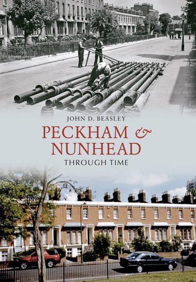 John D. Beasley - Peckham & Nunhead Through Time, Häftad
