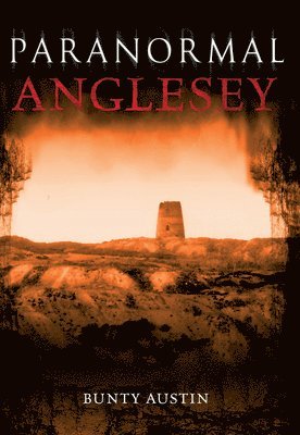 Paranormal Anglesey 1