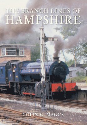 The Branch Lines of Hampshire 1