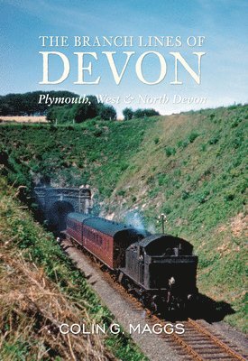 Branch Lines of Devon Plymouth, West & North Devon
