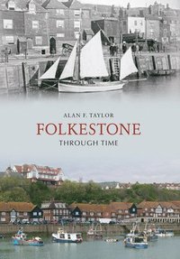 bokomslag Folkestone Through Time