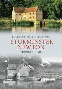 bokomslag Sturminster Newton Through Time