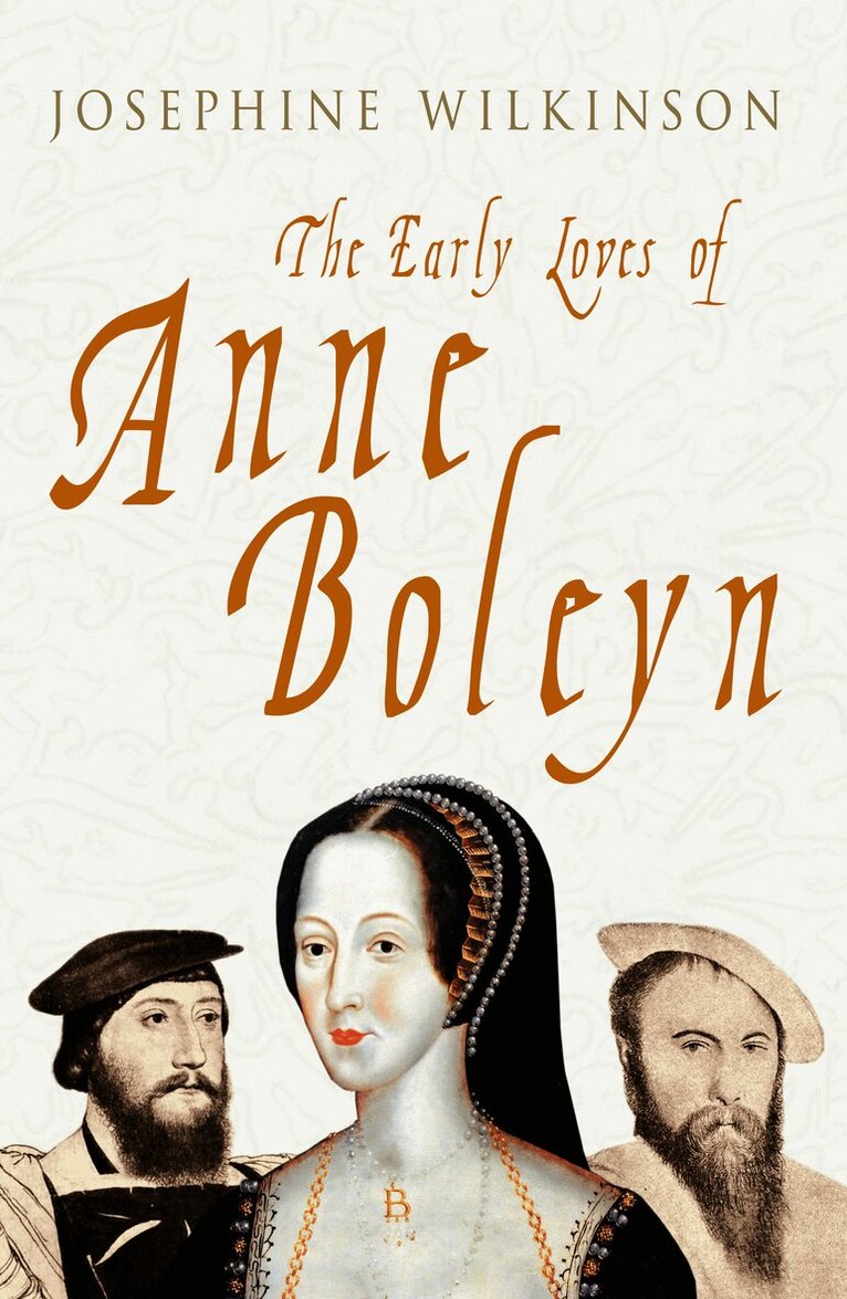 Early Loves of Anne Boleyn