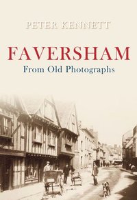 bokomslag Faversham From Old Photographs