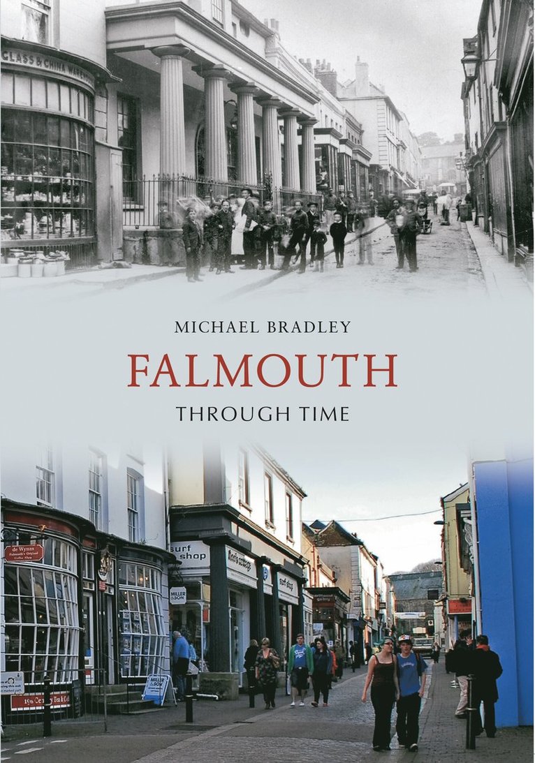 Michael Bradley - Falmouth Through Time, Häftad