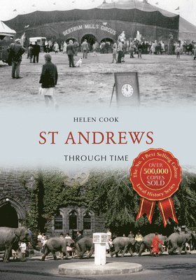 bokomslag St Andrews Through Time