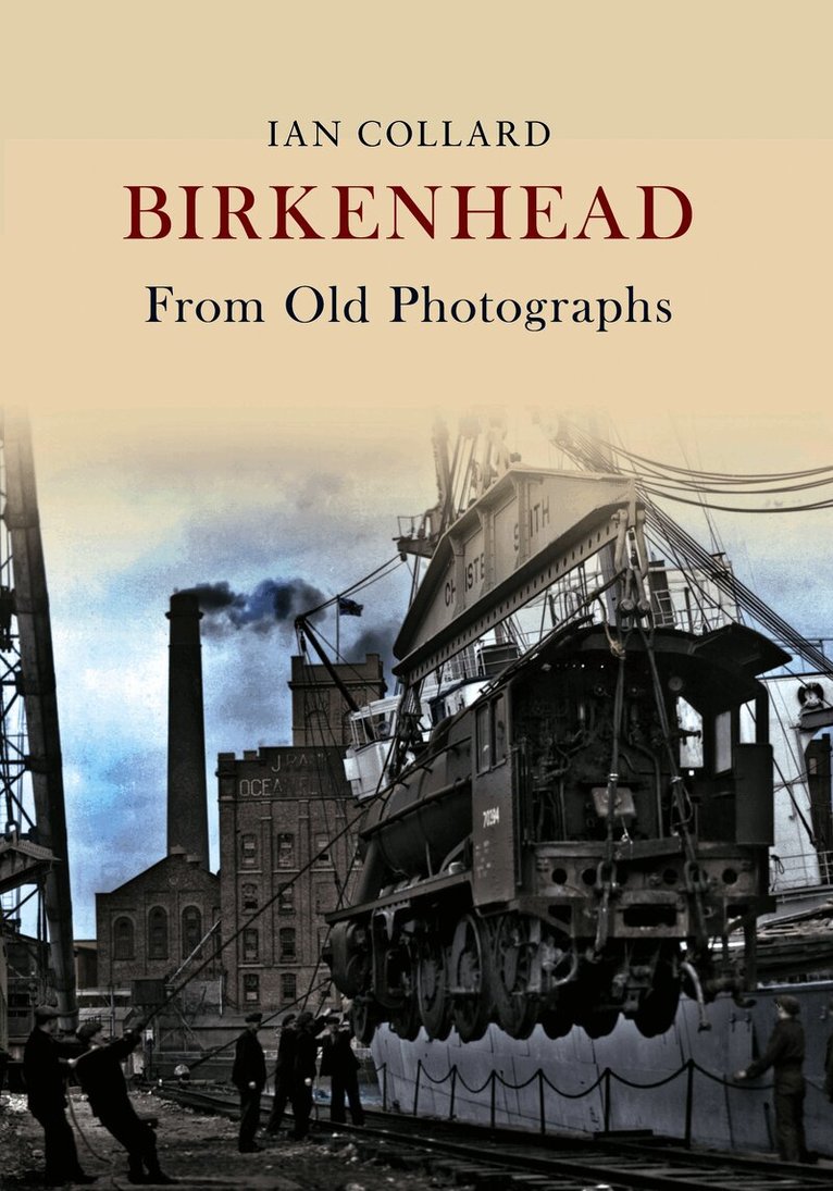 Birkenhead From Old Photographs