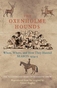 bokomslag The Oxenholme Hounds