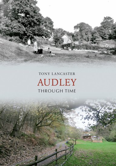 Tony Lancaster - Audley Through Time, Häftad