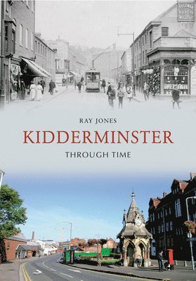 bokomslag Kidderminster Through Time