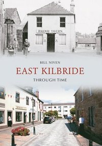 bokomslag East Kilbride Through Time