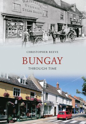 Christopher Reeve - Bungay Through Time, Häftad