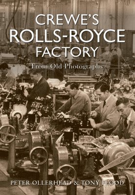 bokomslag Crewe's Rolls Royce Factory From Old Photographs