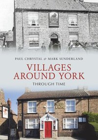 bokomslag Villages Around York Through Time