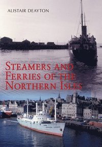 bokomslag Steamers and Ferries of the Northern Isles
