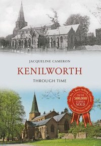 bokomslag Kenilworth Through Time