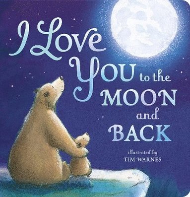 bokomslag I Love You to the Moon and Back