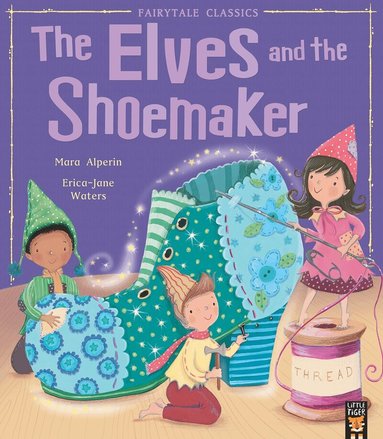 Mara Alperin - Elves and the Shoemaker, Häftad