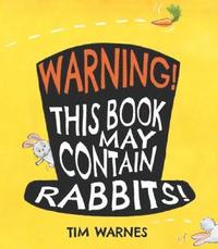 bokomslag Warning! This Book May Contain Rabbits!