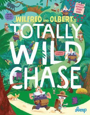 Lomp - Wilfred and Olbert's Totally Wild Chase, Häftad