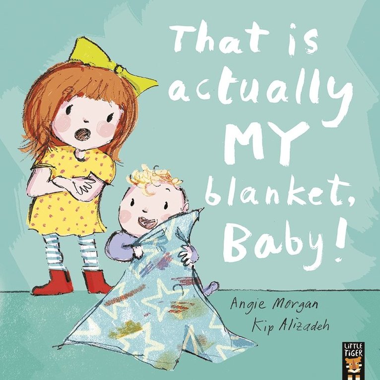 Angie Morgan - That Is Actually MY Blanket, Baby!, Häftad