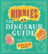 bokomslag Nibbles the Dinosaur Guide