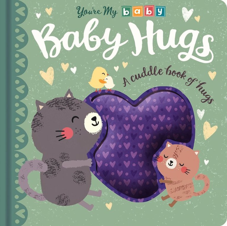 You're My Baby: Baby Hugs
